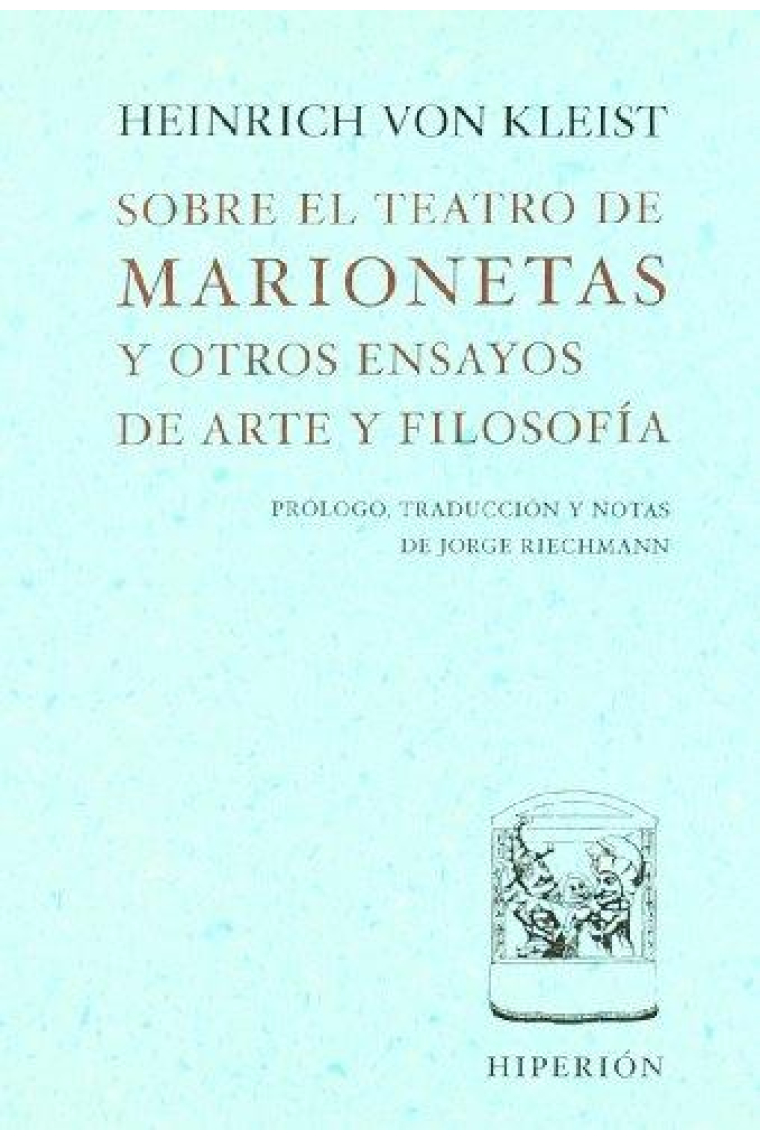 Sobre el teatro de marionetas (y otros ensayos de arte y filosofía)