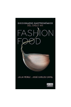 Fashion Food. Diccionario del nuevo gourmet