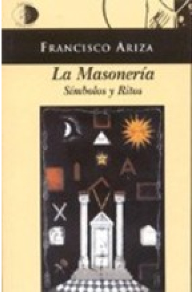 La masonería. Símbolos y ritos