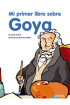 Mi primer libro sobre Goya