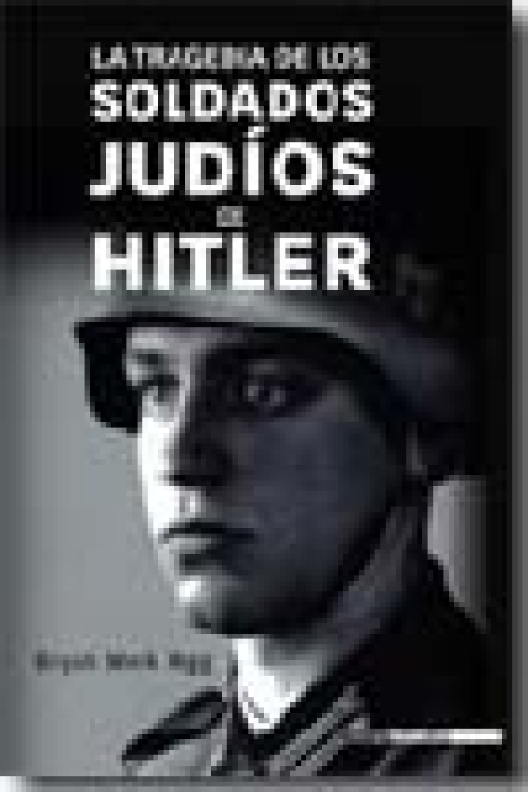 La tragedia de los soldados judíos de Hitler