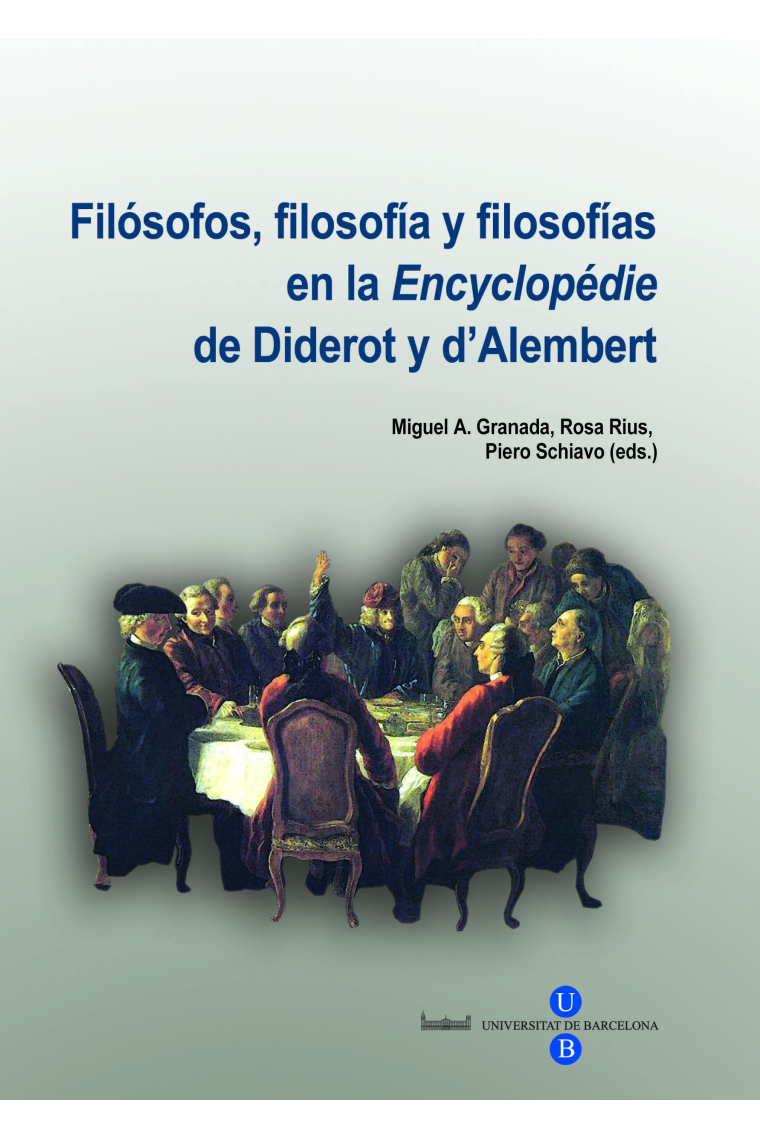 Filósofos, filosofía y filosofías en la Encyclopédie de Diderot y D'Alembert