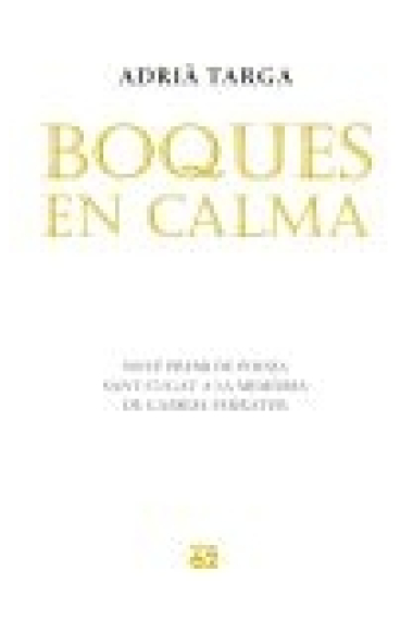 Boques en calma (IXº Premi de Poesia Gabriel Ferrater 2010)