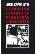 Francisco Ferrer y la Pedagogía Libertaria