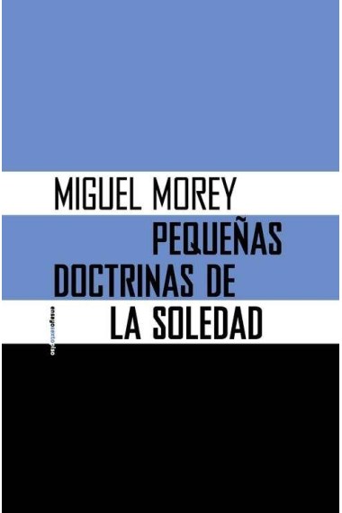 Pequeñas doctrinas de la soledad