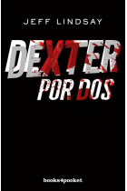 Dexter por dos