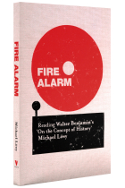 Fire alarm: reading Walter Benjamin's On the concept of history