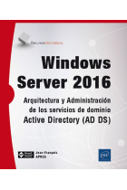 Windows Server 2016. Arquitectura y Administración de los servicios de dominio Active Directory. (AD DS)