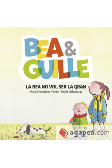 Bea & Guille 2. La Bea no vol ser gran