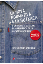 La nova normativa a la butxaca. L'ortografia catalana i la gramàtica de la llengua catalana