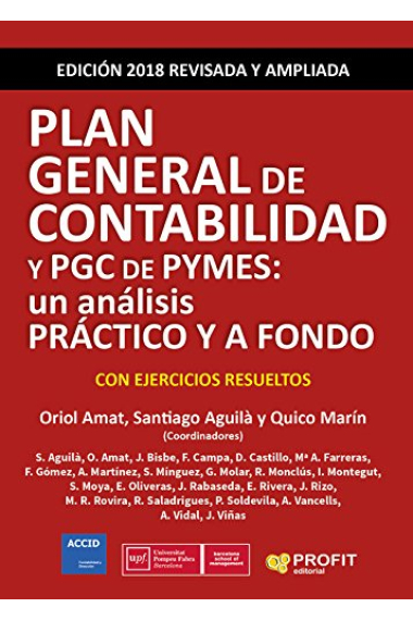 Plan General de Contabilidad y PGC de Pymes. Un análisis práctico y a fondo. Con ejercicios resueltos