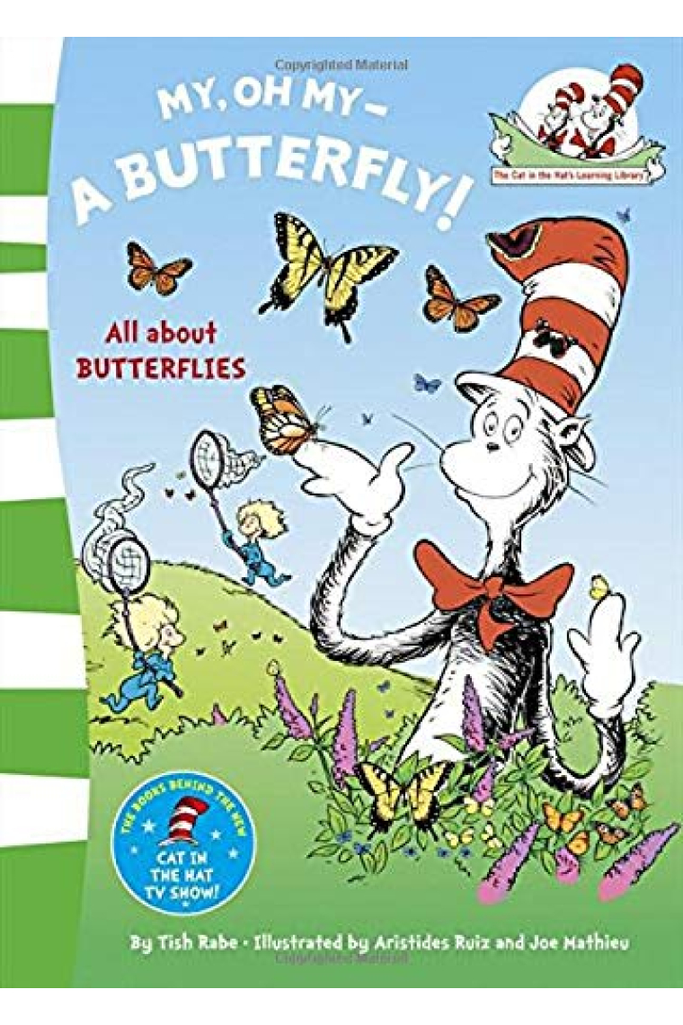 My Oh My A Butterfly (The Cat in the Hat's Learning Library)