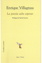 La poesia sabe esperar