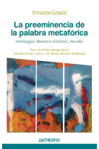 La preeminencia de la palabra metafórica: Heidegger, Maestro Eckhart, Novalis