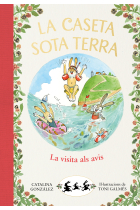 La visita als avis (La caseta sota terra 4)