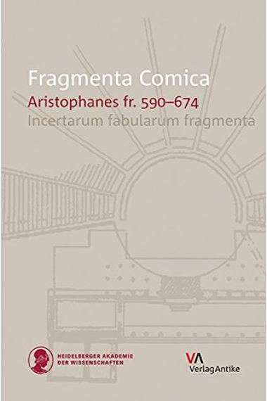 Fragmenta Comica: Aristophanes fr. 590-674. Incertarum fabularum fragmenta