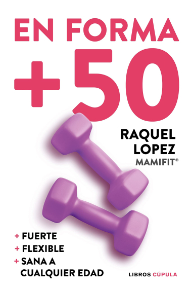 En forma  50.  fuerte  flexible  sana a cualquier edad