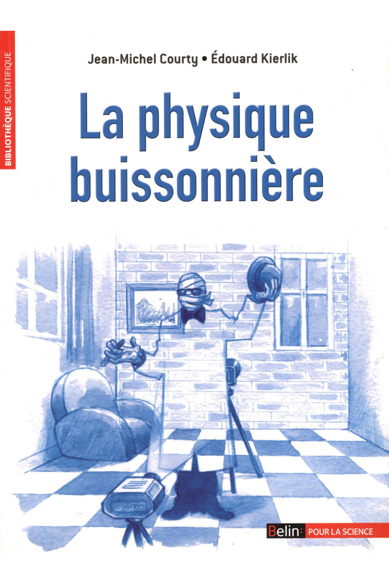 La Physique buissonnière (Bibliothèque scientifique)