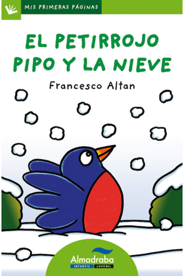 El petirrojo Pipo y la nieve (letra de palo)