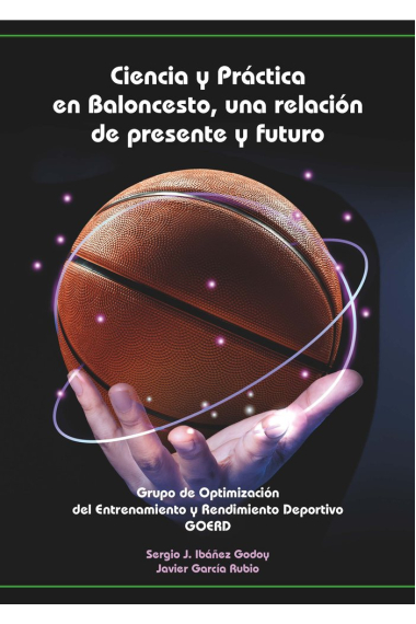 CIENCIA Y PRACTICA EN BALONCESTO UNA RELACION DE PRESENTE Y