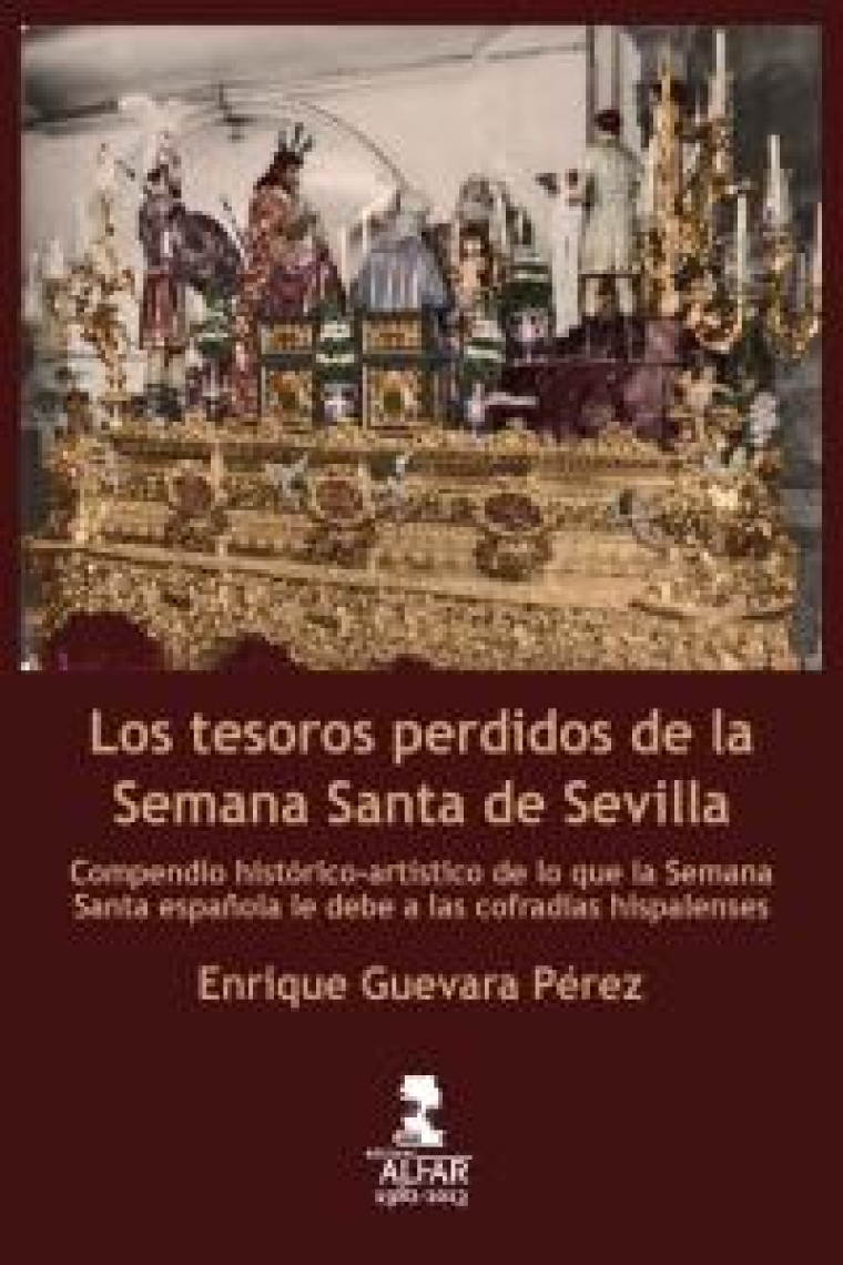 Los tesoros perdidos de la Semana Santa de Sevilla