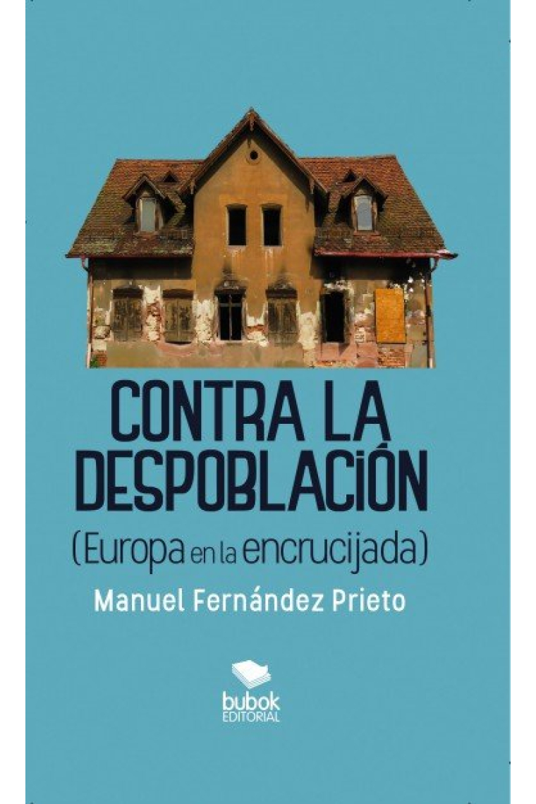 Contra la despoblación (Europa en la encrucijada)