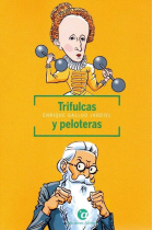 TRIFULCAS Y PELOTERAS