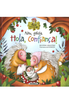 ADEU, GELOSIA. HOLA, CONFIANÇA!