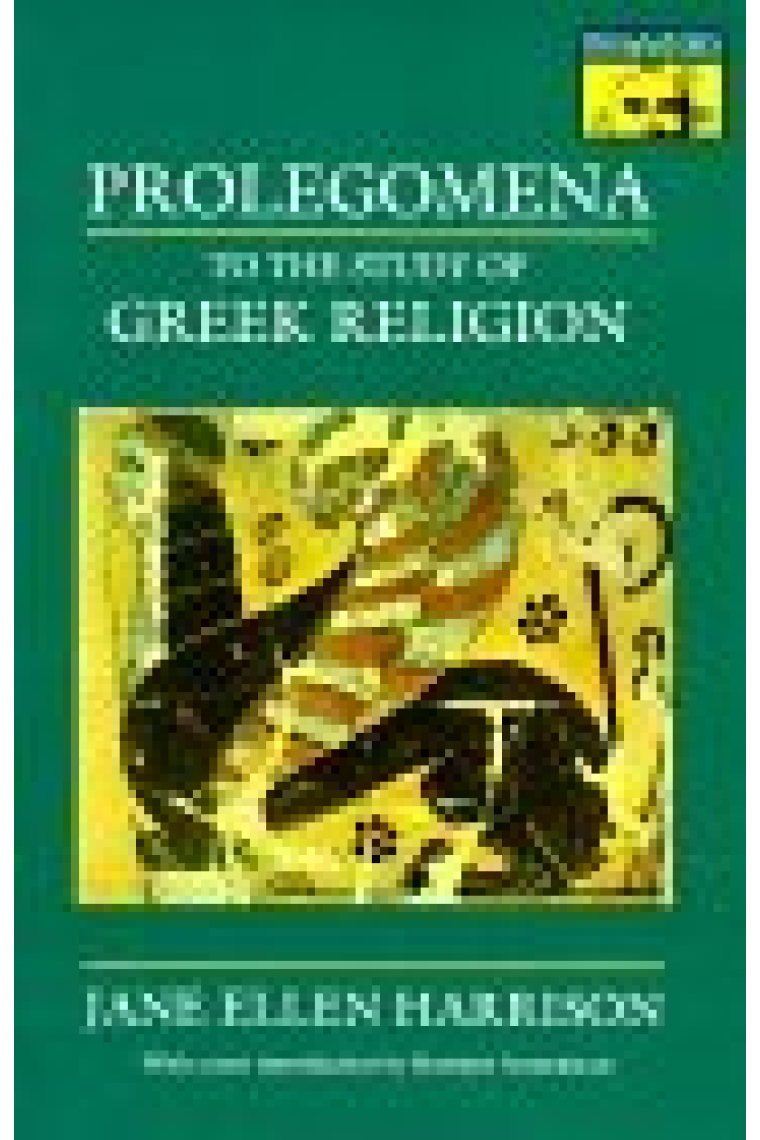 Prolegomena to the study of greek religion