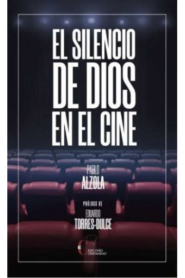 EL SILENCIO DE DIOS EN EL CINE