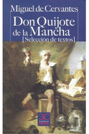 Don Quijote de la Mancha (Selección de textos)