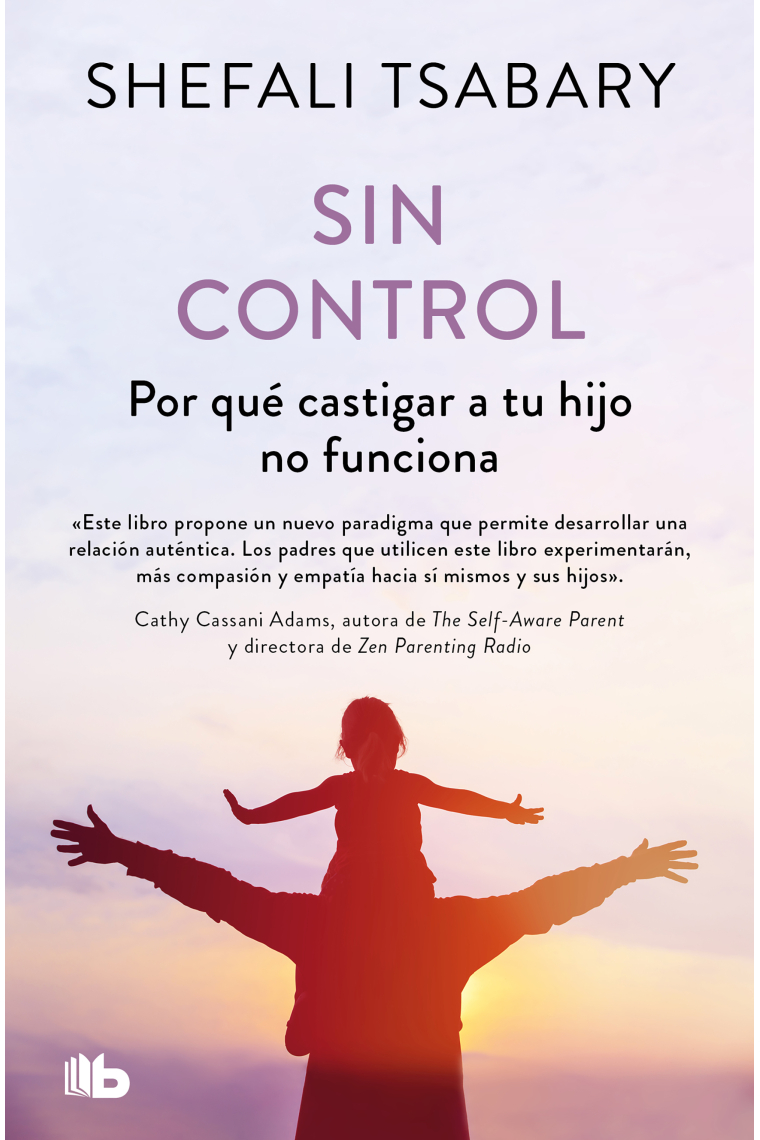 Sin control. Por qué castigar a tu hijo no funciona