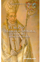 EL BEATO MARCELO SPINOLA SENADOR DEL REINO DE ESPAÑA