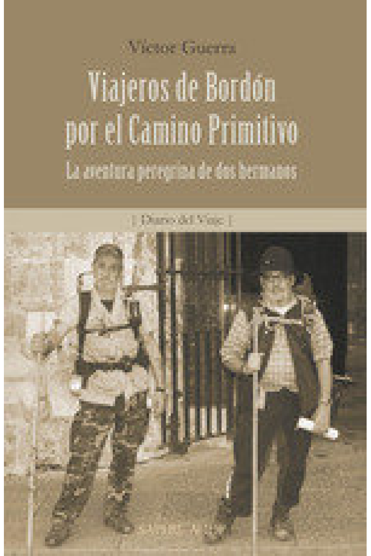 VIAJEROS DE BORDON POR EL CAMINO PRIMITIVO