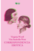 Correspondencia erótica: Virginia Woolf · Vita Sackville-West