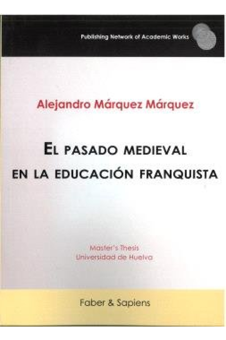 El pasado medieval en la educacion franquista