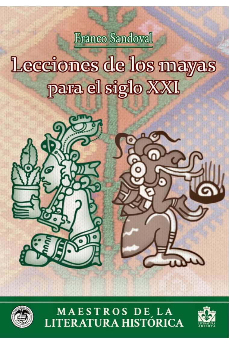 LECCIONES DE LOS MAYAS PARA EL SIGLO XXI