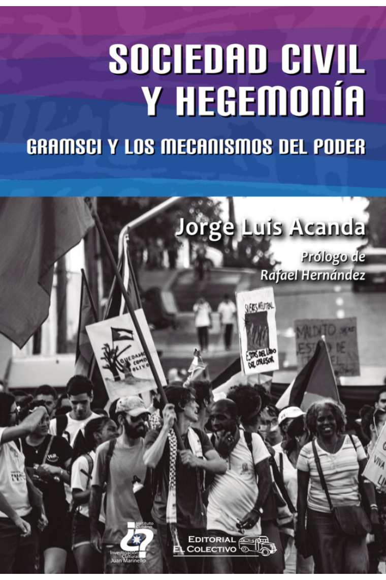 Sociedad civil y hegemonía. Gramsci y los mecanismos del poder