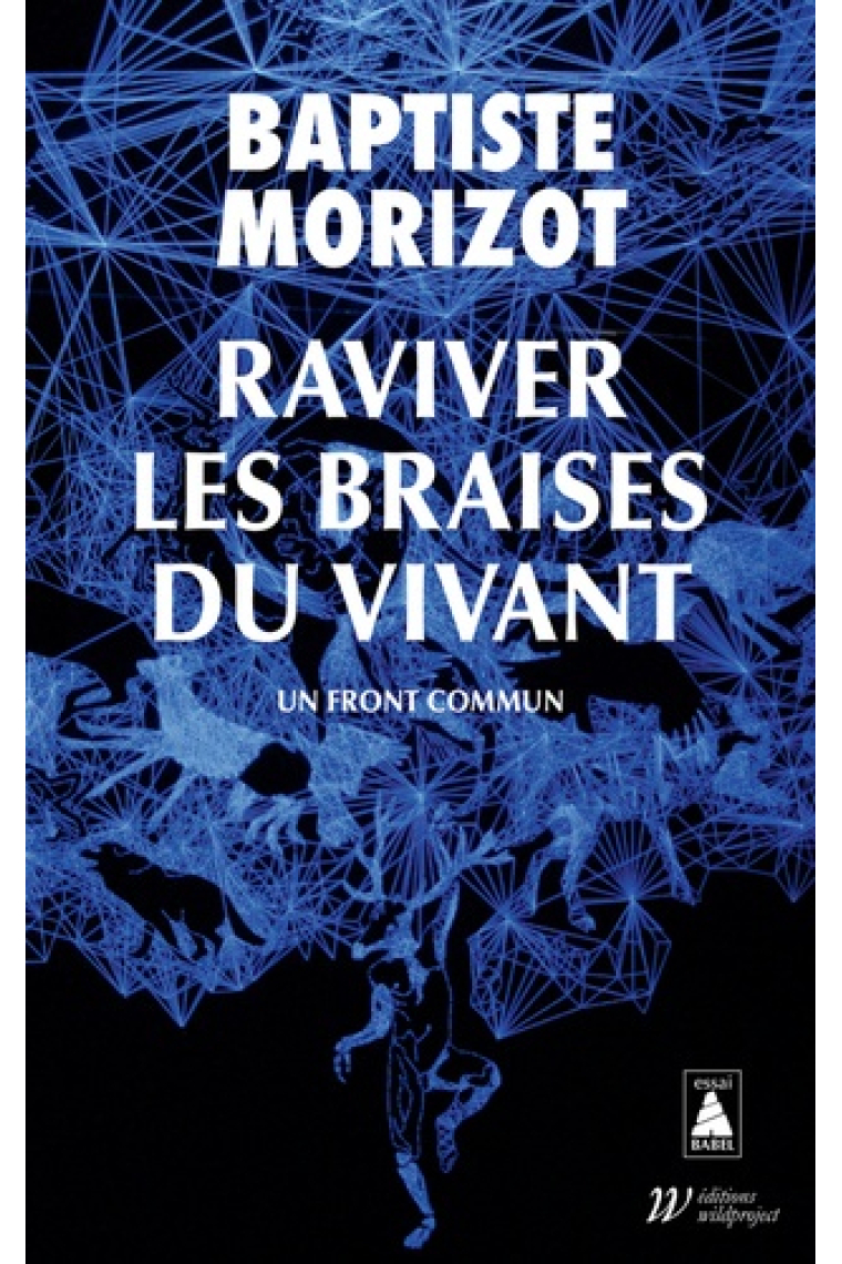 Raviver les braises du vivant - Un front commun