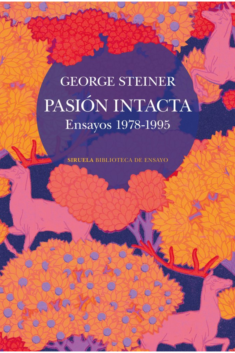 Pasión intacta (Ensayos, 1978-1995)