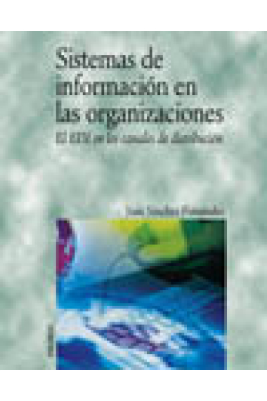 Sistemas de información en las organizaciones. El EDI en los canales de distribución.