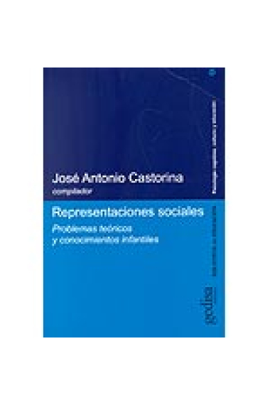 Representaciones sociales. Problemas teóricos y conocimientos infantiles