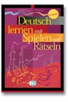 Deutsch lernen mit Spielen und Rätseln. Grundstufe