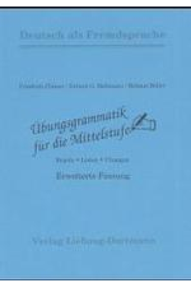 Übungsgrammatik für die Mittelstufe. Erweiterte Fassung. Regeln-Listen-Übungen