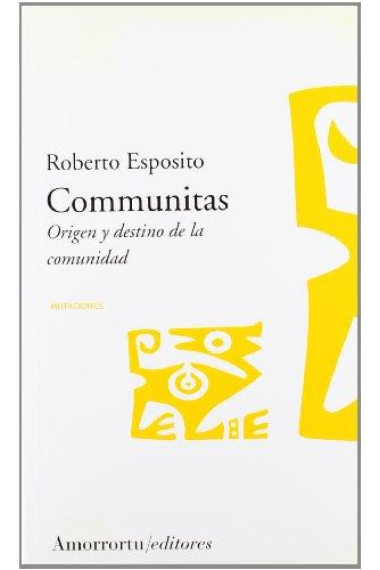 Communitas: origen y destino de la comunidad