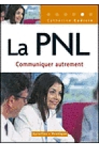 La PNL .Las claves para una comunicación mejor