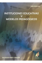 Instituciones educativas y modelos pedágogicos