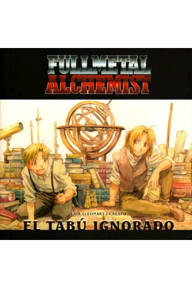 FullMetal Alchemist. El Tabú ignorado