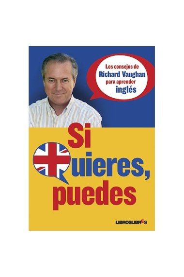 Si quieres, puedes. Los consejos de Richard Vaughan para aprender inglés