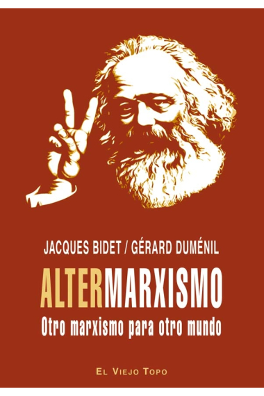 Altermarxismo. Otro marxismo para otro mundo